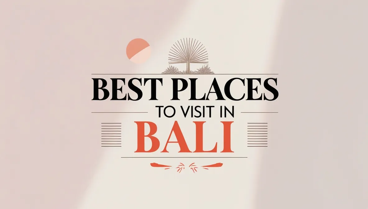 Best Places to Visit in Bali