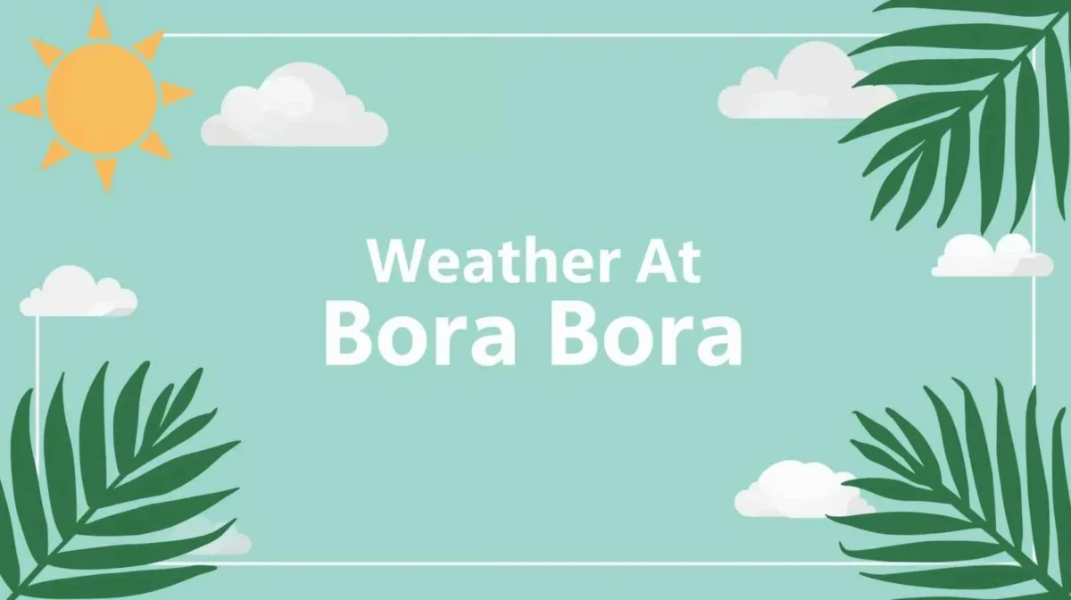 Weather At Bora Bora