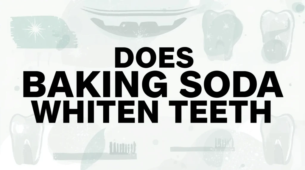 does baking soda whiten teeth